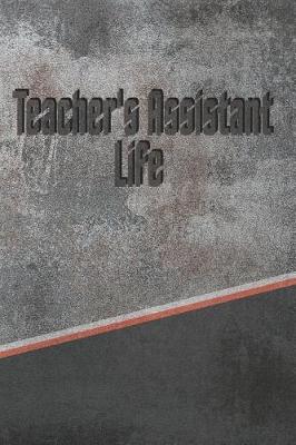 Book cover for Teacher's Assistant Life