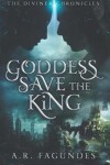 Book cover for Goddess Save the King