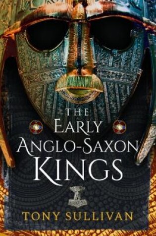 Cover of The Early Anglo-Saxon Kings