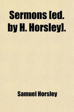 Cover of Sermons [Ed. by H. Horsley].