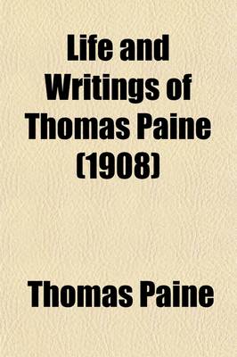 Book cover for The Life and Writings of Thomas Paine (Volume 4)