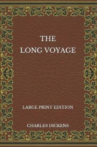 Cover of The Long Voyage - Large Print Edition