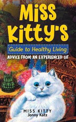 Book cover for Miss Kitty's Guide to Healthy Living