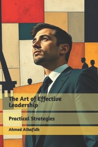 Cover of The Art of Effective Leadership