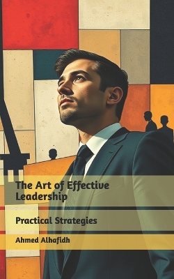 Book cover for The Art of Effective Leadership