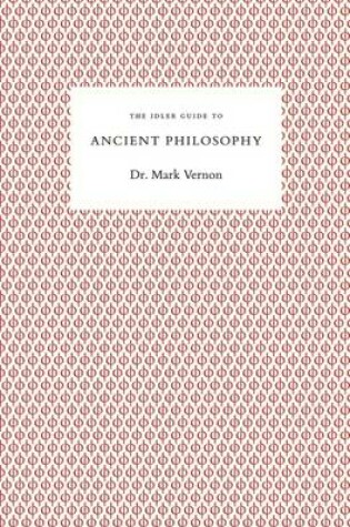 Cover of The Idler Guide to Ancient Philosophy