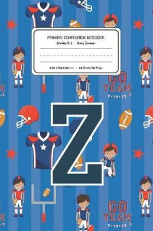 Cover of Primary Composition Notebook Grades K-2 Story Journal Z