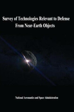 Cover of Survey of Technologies Relevant to Defense From Near-Earth Objects