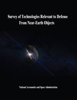 Book cover for Survey of Technologies Relevant to Defense From Near-Earth Objects