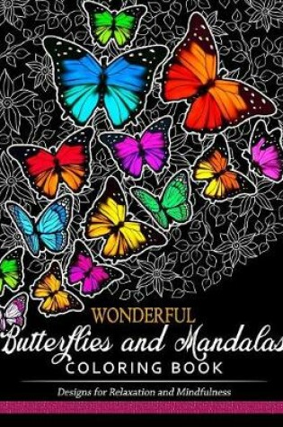 Cover of Wonderful Butterflies and Mandalas Coloring Book
