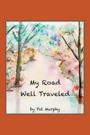 Cover of My Road Well Traveled