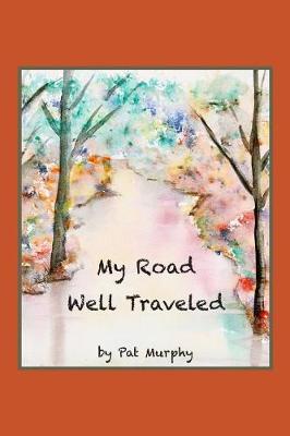 Book cover for My Road Well Traveled