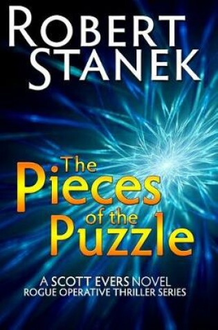 Cover of The Pieces of the Puzzle - A Scott Evers Novel