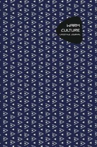 Cover of Warm Culture Lifestyle Journal, Creative Write-in Notebook, Dotted Lines, Wide Ruled Medium Size (A5), 6 x 9 In (Blue)