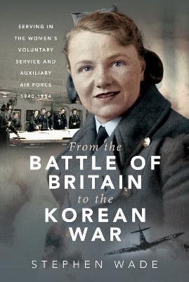 Cover of From the Battle of Britain to the Korean War