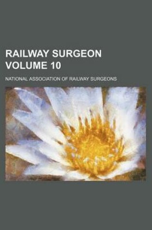 Cover of Railway Surgeon Volume 10