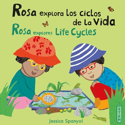 Book cover for Rosa explora los ciclos de la vida/Rosa explores Life Cycles
