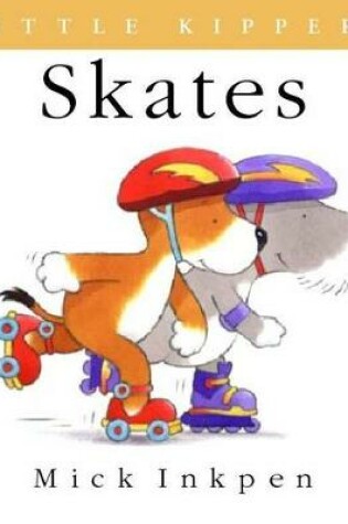 Cover of Little Kipper Skates