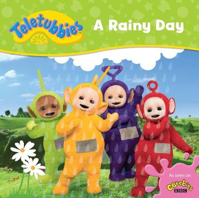 Book cover for Teletubbies: A Rainy Day