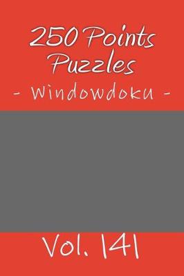 Book cover for 250 Points Puzzles - Windowdoku. Vol. 141