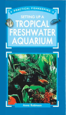 Cover of Setting Up a Tropical Freshwater Aquarium