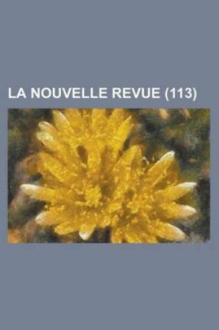 Cover of La Nouvelle Revue (113 )