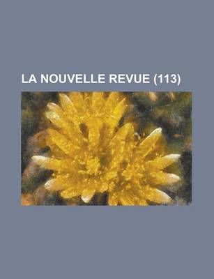 Book cover for La Nouvelle Revue (113 )