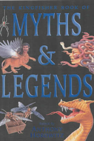 Cover of The Kingfisher Book of Myths and Legends