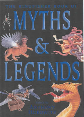 Book cover for The Kingfisher Book of Myths and Legends