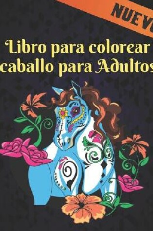 Cover of Libro para Colorear para Adultos Caballo