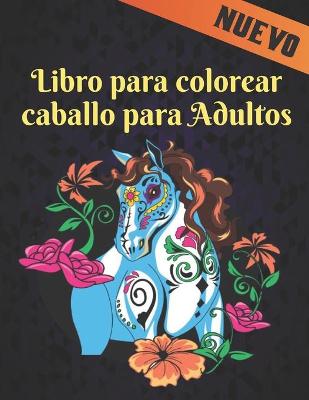 Book cover for Libro para Colorear para Adultos Caballo