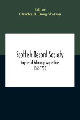 Cover of Scottish Record Society; Register Of Edinburgh Apprentices 1666-1700