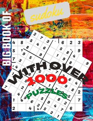 Book cover for Big Book of sudoku with over 1000 puzzles