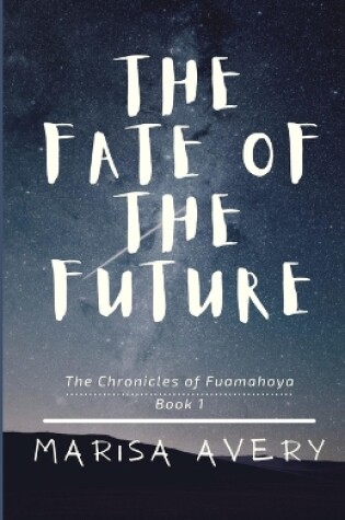 The Fate of the Future