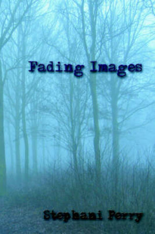 Cover of Fading Images