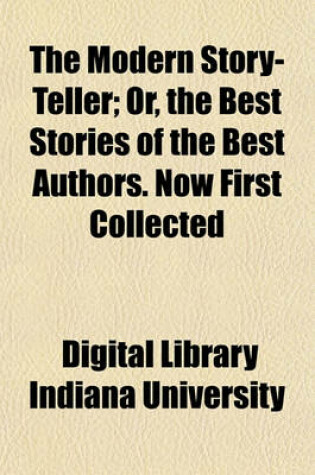 Cover of The Modern Story-Teller; Now First Collected