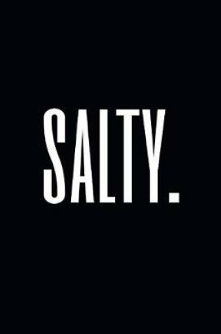 Cover of Salty.