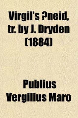 Cover of Virgil's Aeneid, Tr. by J. Dryden