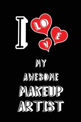 Book cover for I Love My Awesome Makeup Artist