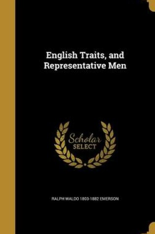 Cover of English Traits, and Representative Men