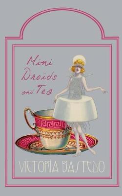 Book cover for Mini-Droids and Tea- Seattle
