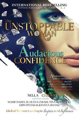 Book cover for The Unstoppable Woman Of Audacious Confidence