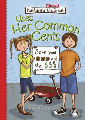Book cover for Book 1: Uses Her Common Cents: Uses Her Common Cents eBook