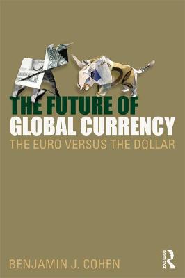 Cover of The Future of Global Currency