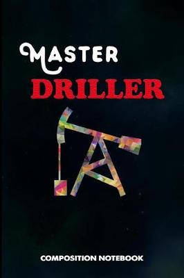 Book cover for Master Driller