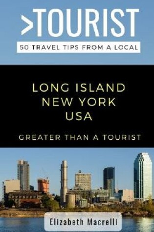 Cover of Greater Than a Tourist- Long Island New York USA