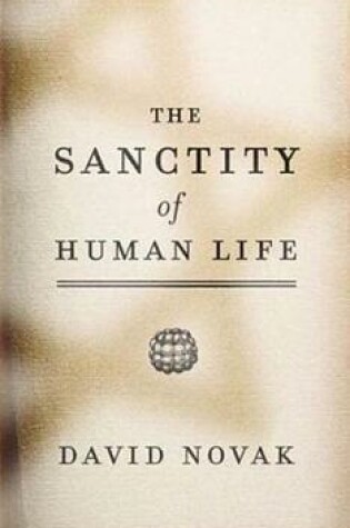 Cover of The Sanctity of Human Life