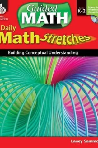 Cover of Daily Math Stretches: Building Conceptual Understanding Levels K-2