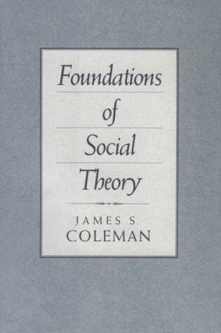 Cover of Foundations of Social Theory