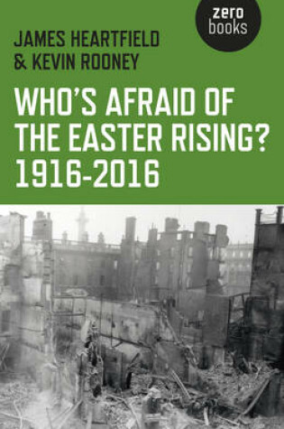 Cover of Who's Afraid of the Easter Rising? 1916-2016